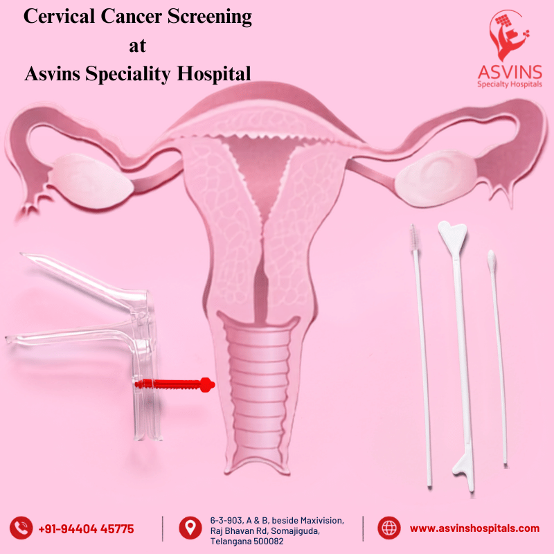 cervical cancer screening at asvins specialty hospital